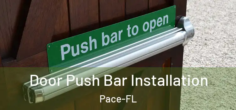 Door Push Bar Installation Pace-FL