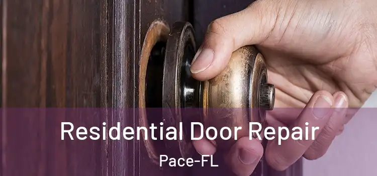 Residential Door Repair Pace-FL